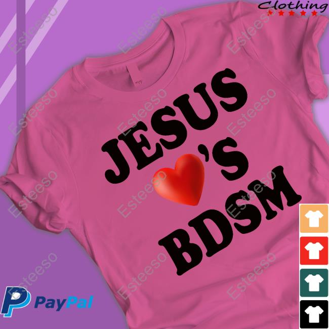 Jesus Love's Bdsm Shirt Jesus Love's Bdsm Shirt