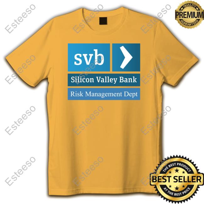 Nypost Svb Silicon Valley Bank Risk Management Dept New Shirt