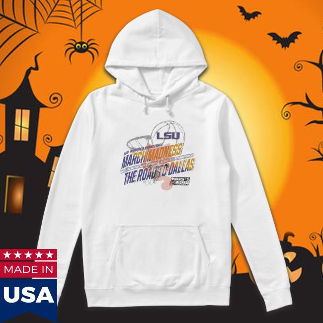 Lsu Women’S Basketball 2023 Ncaa March Madness The Road To Dallas shirt, hoodie, tank top, sweater and long sleeve t-shirt