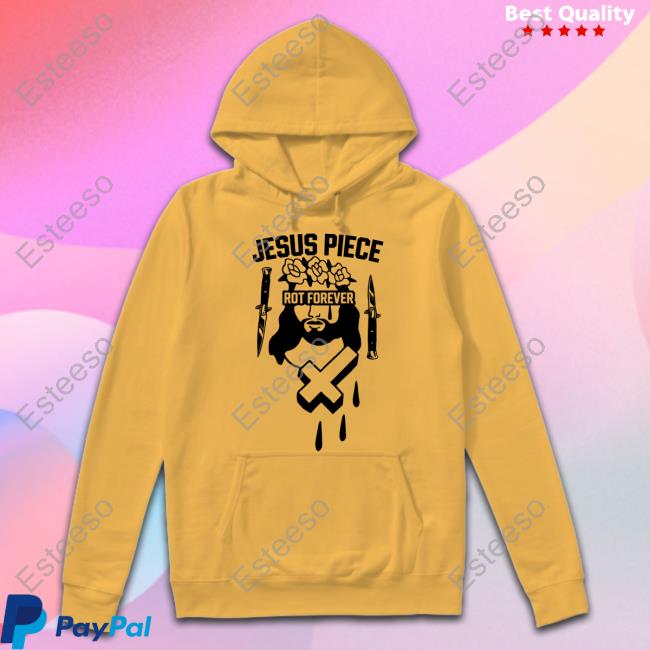 Jesus Piece Rot Forever Sweatshirt Jesus Piece Rot Forever Sweatshirt