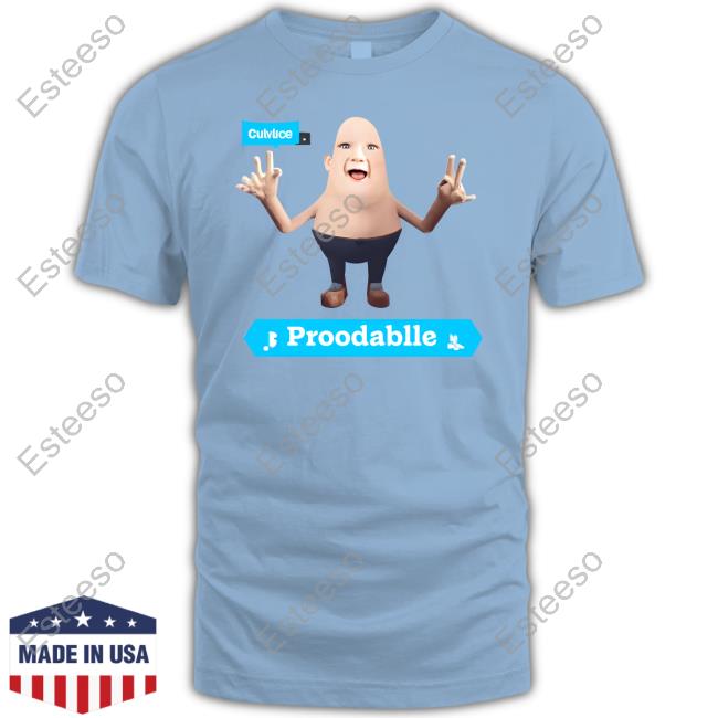 Culvice Proodablle T Shirt
