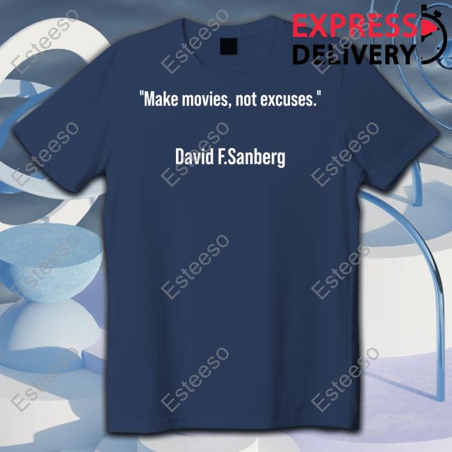 David F Sandberg Makes Movies Not Excuses Long Sleeve Tee Shirt Tim Rooney