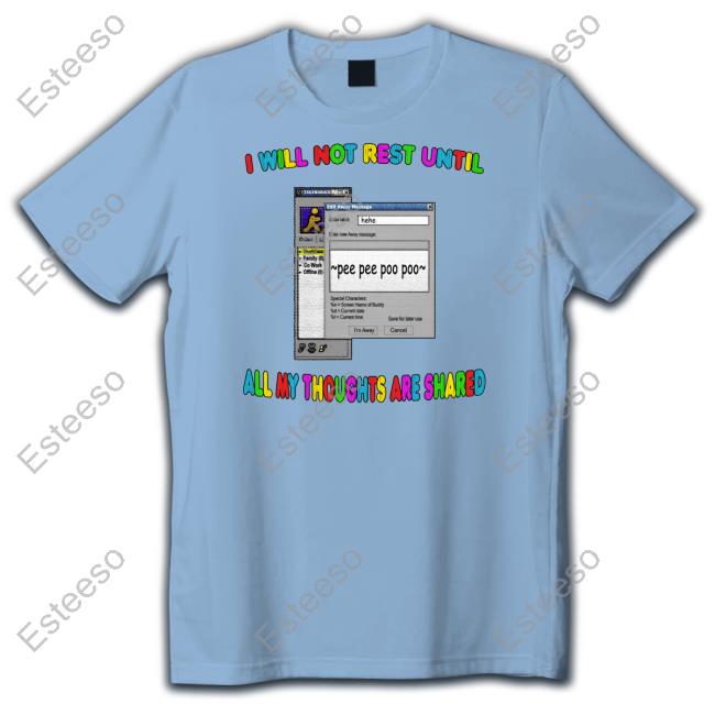 Jmcgg I Will Not Rest Until All My Thoughts Are Shared T Shirt Jmcgg I Will Not Rest Until All My Thoughts Are Shared T Shirt