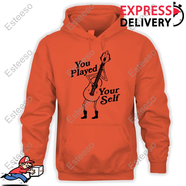 You Played Yourself Classic Shirt You Played Yourself Classic Shirt
