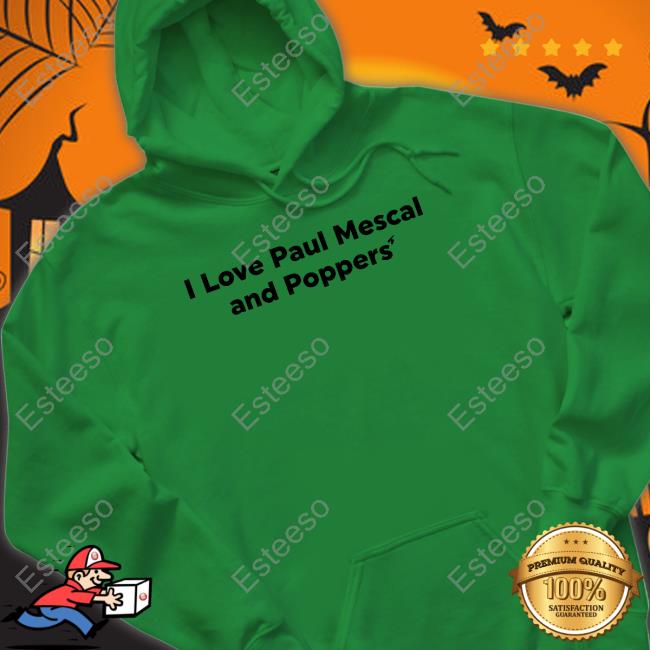 I Love Paul Mescal And Poppers' Long Sleeve Tee Shirt I Love Paul Mescal And Poppers' Long Sleeve Tee Shirt