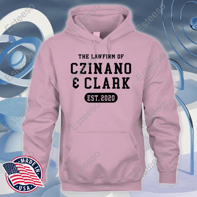 Monika Czinano The Lawfirm Of Czinano And Clark Hoodie