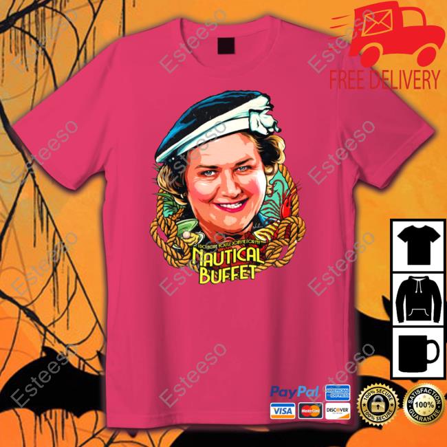 I Do Hope You'll Join Me For My Nautical Buffet New Shirt I Do Hope You'll Join Me For My Nautical Buffet New Shirt