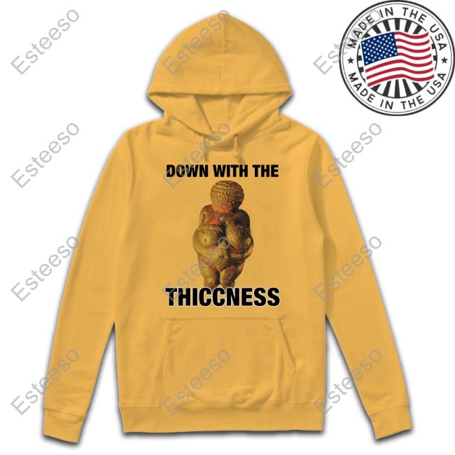 Thegoodshirts Shop Down With The Thiccness Shirts Thegoodshirts Shop Down With The Thiccness Shirts