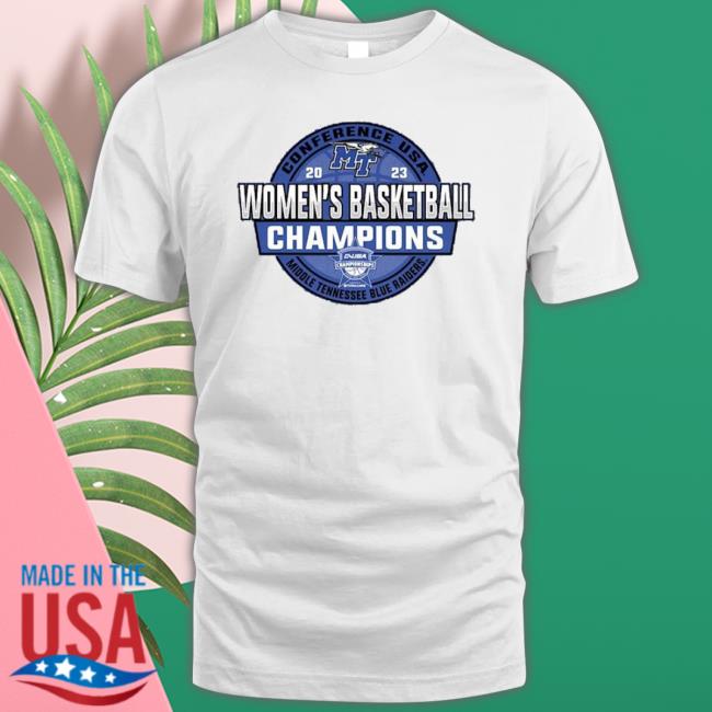 Middle Tennessee State Blue Raiders 2023 C-Usa Women’S Basketball Conference Tournament Champions Locker Room Shirt