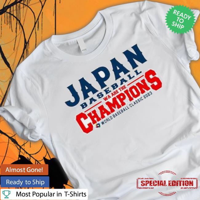 Japan Baseball Wa Are The Champions World Baseball Classic 2023 Shirt