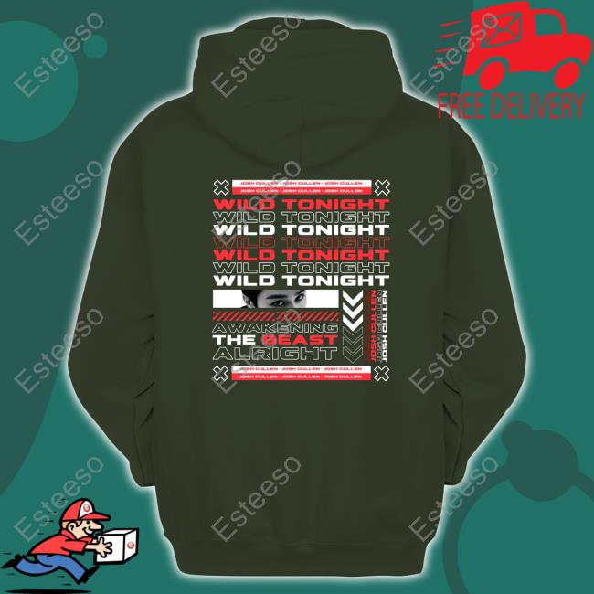 Wild Tonight Awakening The Beast Alright T Shirt