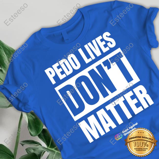 Gays Against Groomers Pedo Lives Don't Matter Sweatshirt