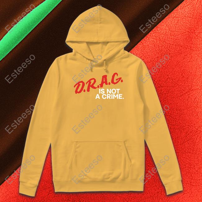 Drag Is Not A Crime Classic Shirt Drag Is Not A Crime Classic Shirt