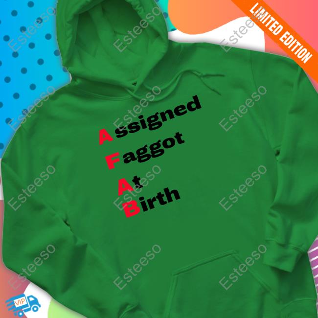 Elluhth Wearing Assigned Faggot At Birth Hoodie Elluhth Wearing Assigned Faggot At Birth Hoodie