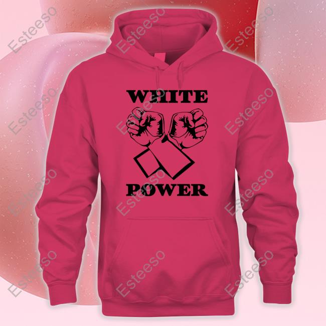 White Power Hoodie White Power Hoodie