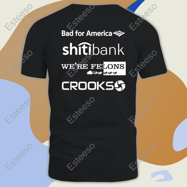 Alex Schaefer Bankers Behind Bars Bad For America Shitibank We're Felons Crooks Hoodie Alex Schaefer Bankers Behind Bars Bad For America Shitibank We're Felons Crooks Hoodie