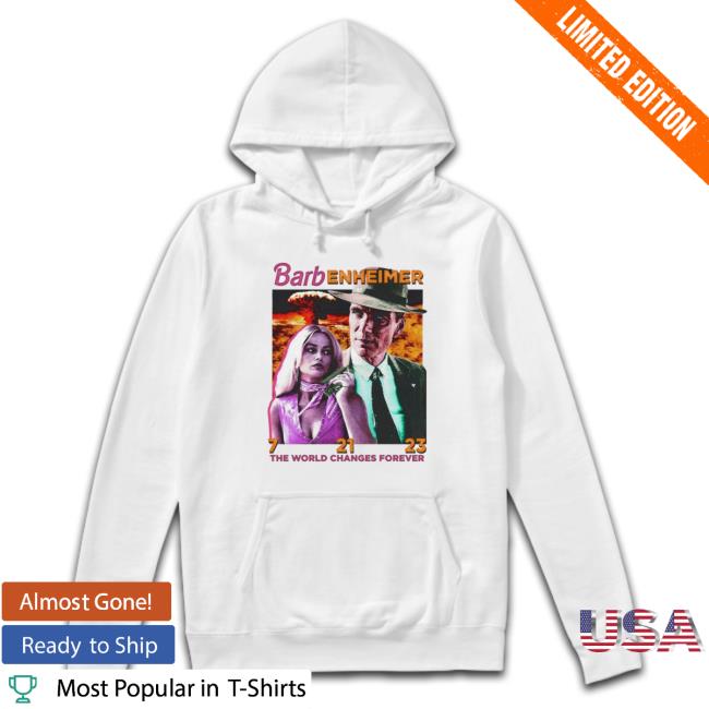 Original Barbenheimer The World Changes Forever 2023 Sweatshirt