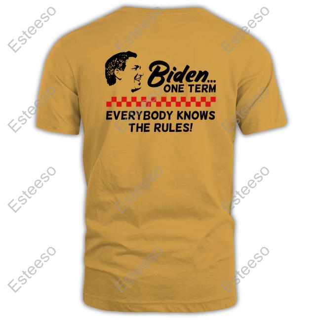 Desantis Biden One Term Everybody Knows The Rules Tee Shirt