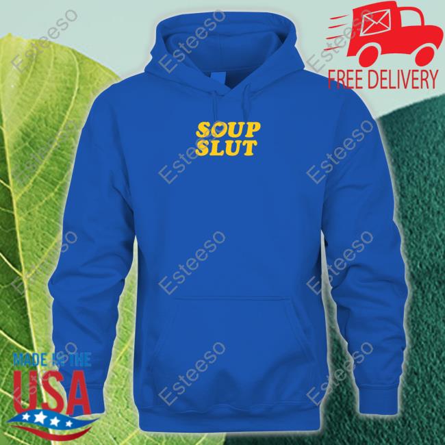 Soup Slut T-Shirt
