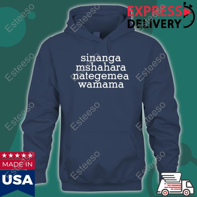 Sinanga Mshahara Nategemea Wamama Sweatshirt