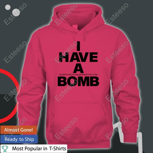 Fwubs I Have A Beautiful And Loving Girlfriend Who Is The Bomb Tee Fwubs I Have A Beautiful And Loving Girlfriend Who Is The Bomb Tee