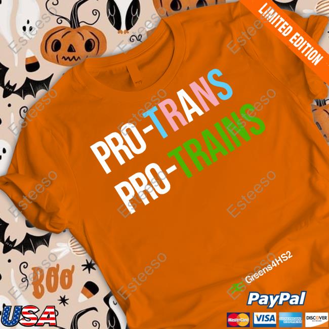 Pro Trans Pro Trains Hooded Sweatshirt