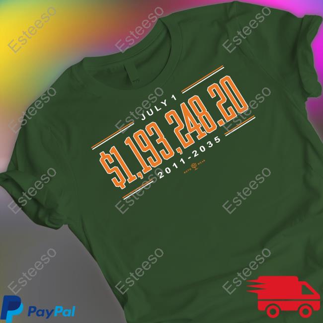 July 1 $1,193,248.20 2011 2035 Long Sleeve Tee Shirt