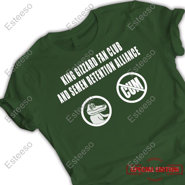 King Gizzard Club And Semen Retention Alliance Tee Shirt
