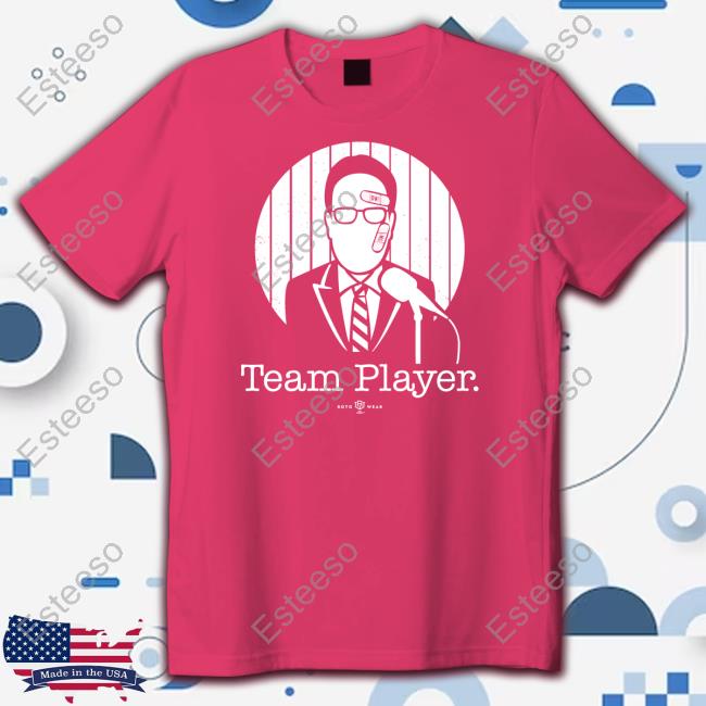 Team Player T-Shirt, Hoodie, Tank Top, Sweater And Long Sleeve T-Shirt Team Player T-Shirt, Hoodie, Tank Top, Sweater And Long Sleeve T-Shirt