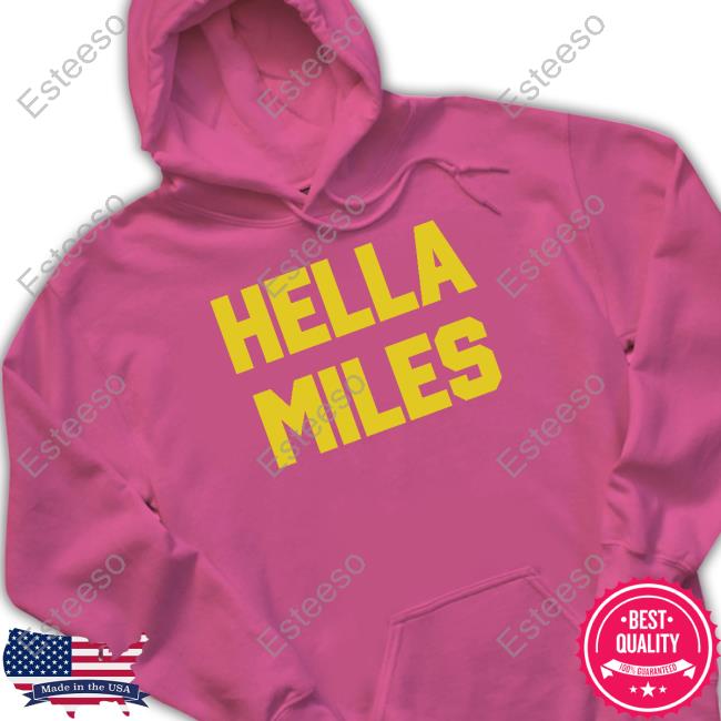 Hella Miles T-Shirt