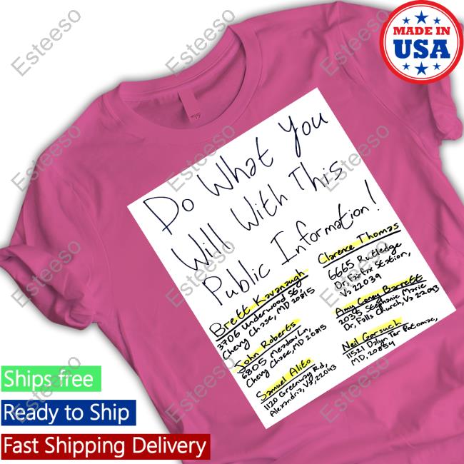 Do What You Will With This Public Information Tee Shirt