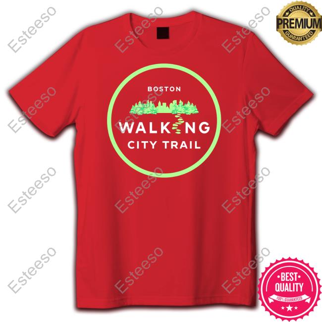 Original Boston Walking City Trail Shirt Original Boston Walking City Trail Shirt
