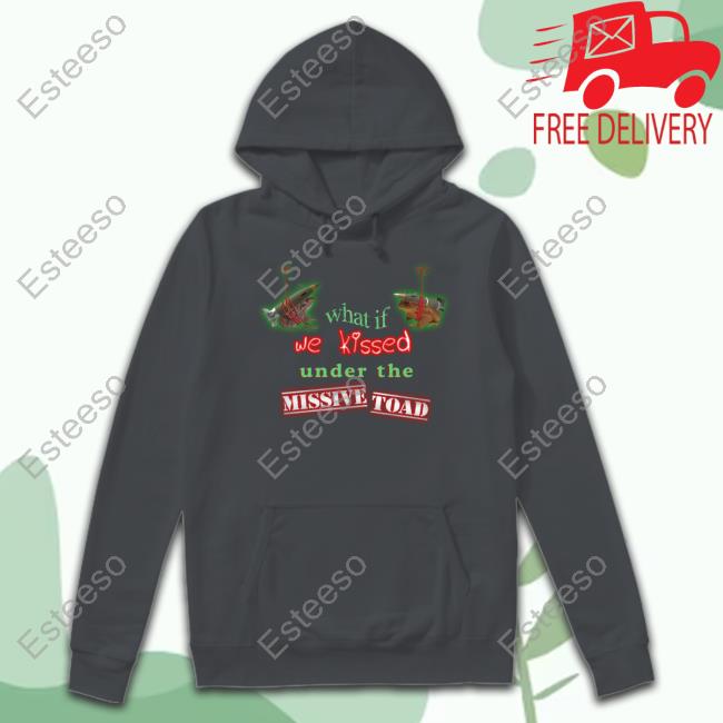 Snazzyseagull What If We Kissed Under The Missile Toad Sweatshirt Snazzyseagull What If We Kissed Under The Missile Toad Sweatshirt