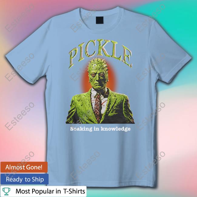 Pickle Soaking In Knowledge Hoodie Pickle Soaking In Knowledge Hoodie