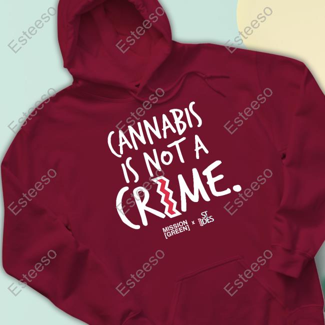 Cali's Legend Cannabis Is Not A Crime Hoodie Cali's Legend Cannabis Is Not A Crime Hoodie