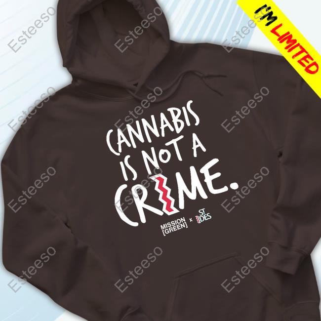 Cali's Legend Cannabis Is Not A Crime Hoodie Cali's Legend Cannabis Is Not A Crime Hoodie