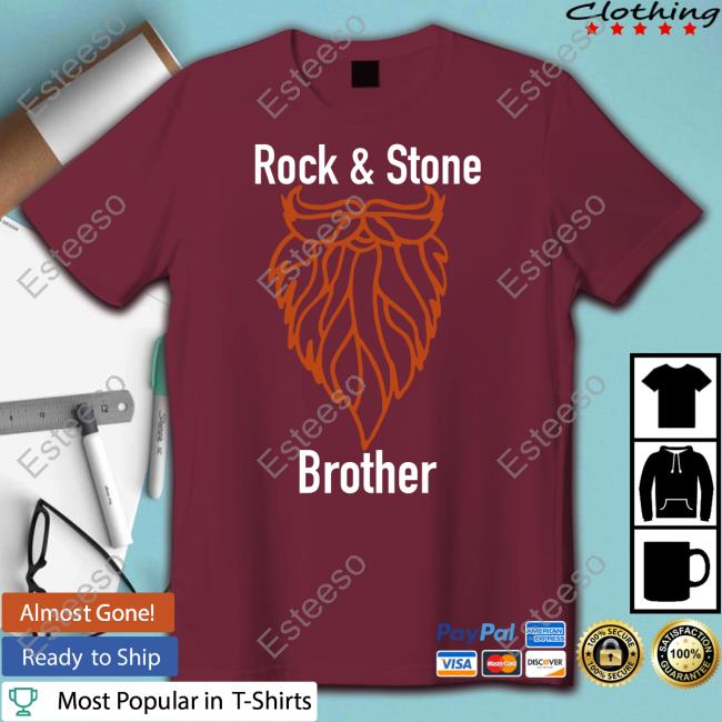 Rock & Stone Brother T Shirt Deeprockgalactic Rock & Stone Brother T Shirt Deeprockgalactic