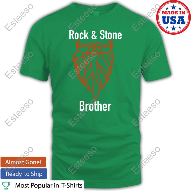 Rock & Stone Brother T Shirt Deeprockgalactic Rock & Stone Brother T Shirt Deeprockgalactic