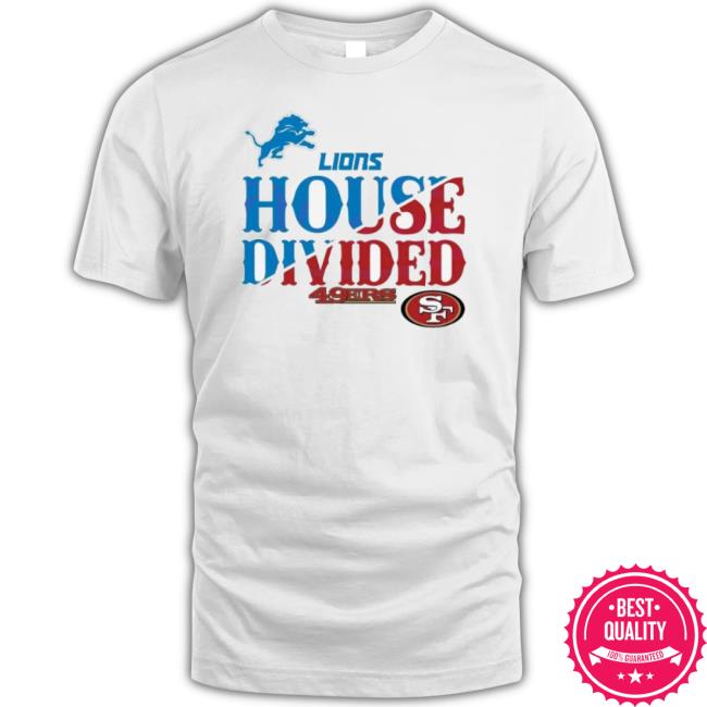 Original House Divided Detroit Lions Vs San Francisco 49Ers T-Shirt Original House Divided Detroit Lions Vs San Francisco 49Ers T-Shirt