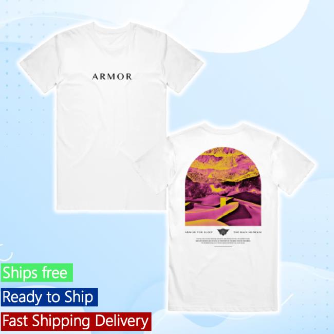 Trending Armor For Sleep The Rain Museum White t-shirt, hoodie, tank top, sweater and long sleeve t-shirt Trending Armor For Sleep The Rain Museum White t-shirt, hoodie, tank top, sweater and long sleeve t-shirt