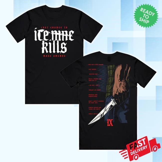 Ice Nine Kills Merch Last Chance To Make Amends Shirts Ice Nine Kills Merch Last Chance To Make Amends Shirts