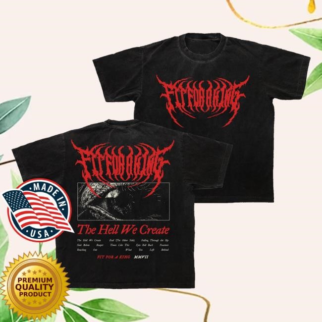 Fit For A King Merch Store The Hell We Create T-Shirt - Black Tee