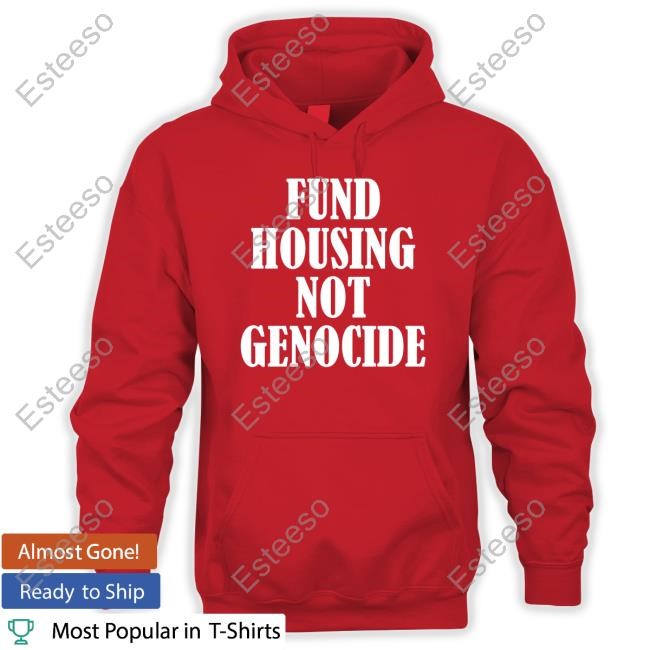 https://fanprintstudio.com/campaign/shirt-fund-housing-not-genocide