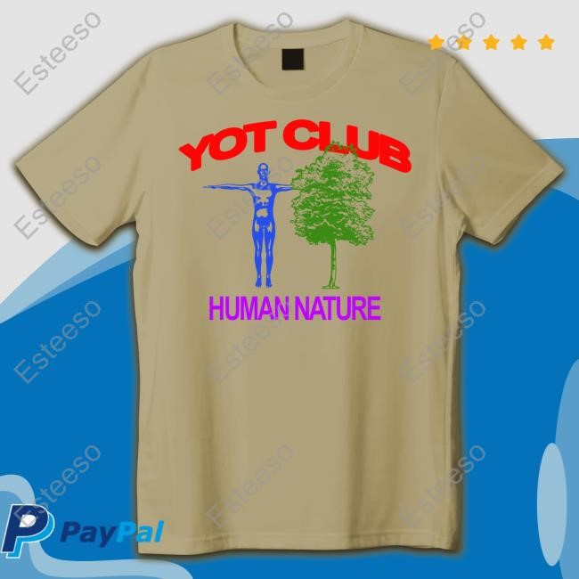 Yot Club Human Nature Shirts