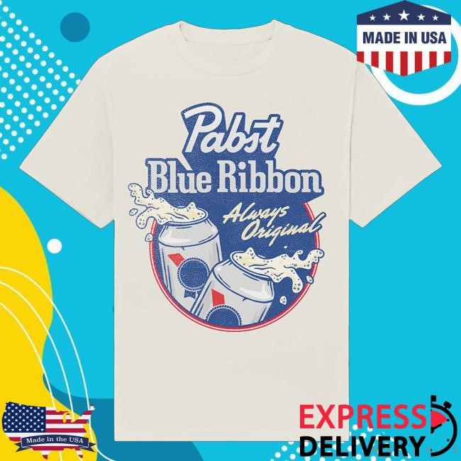 Pabst Blue Ribbon Merch Shop Official Always Original New Shirt