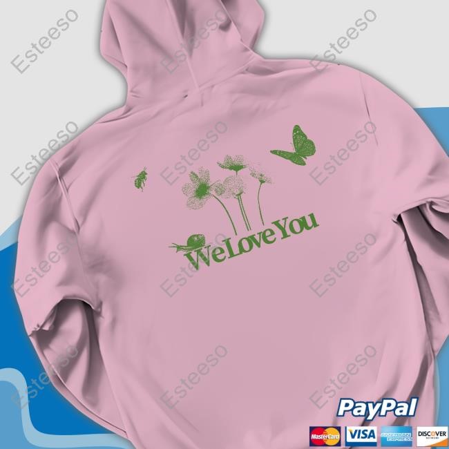 Hey Man We Love You Long Sleeve