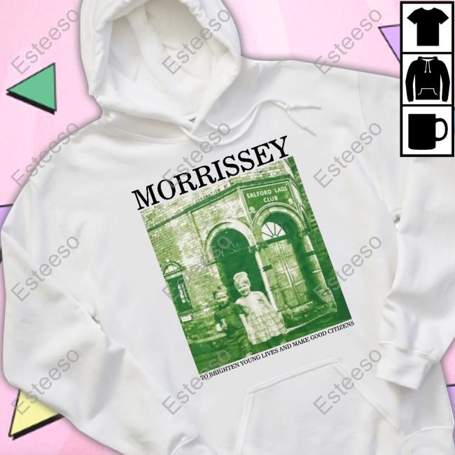 Salford Lads' Club Morrissey To Brighten Young Lives And Make Good Citizens Tee Shirt