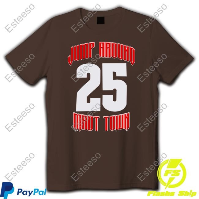 Jump Around Mad Town 25 Sweatshirt
