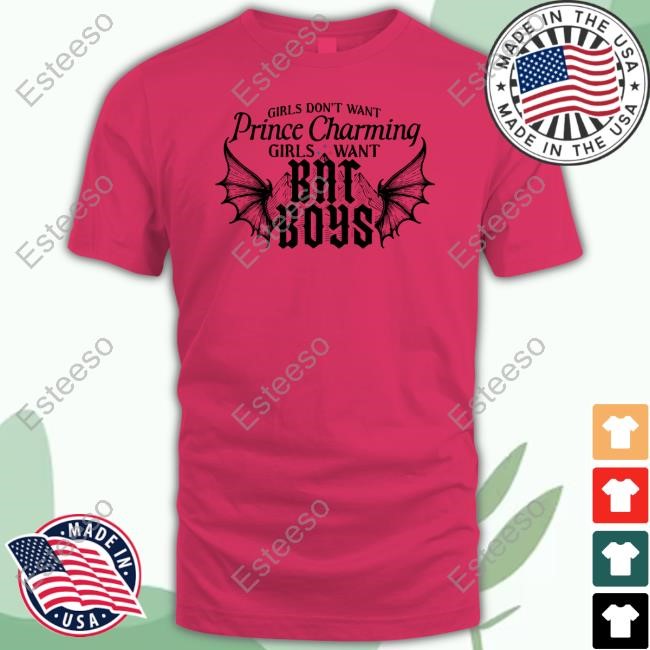 The Lost Bros Girls Want Prince Charming Girls Want Bat Boys Tee
