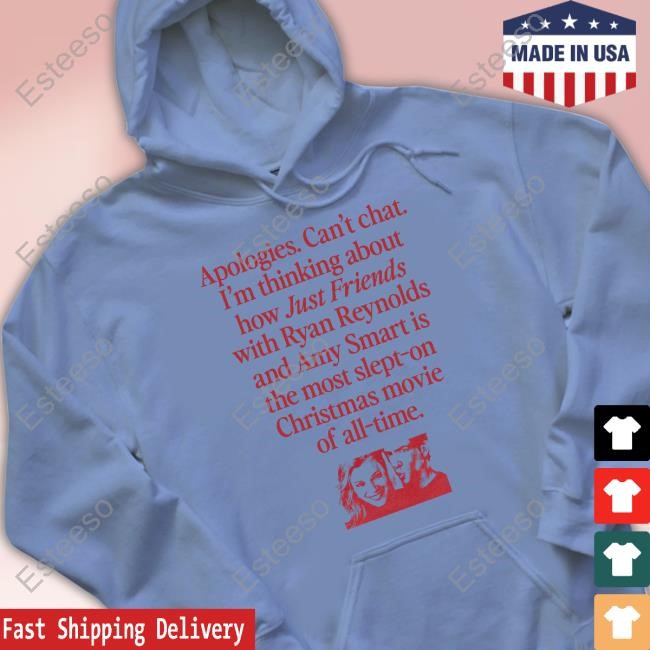https://studioclothingstore.com/campaign/wavey-goods-co-apologies-cant-chat-im-thinking-about-how-just-friends-with-ryan-reynolds-and-amy-smart-is-the-most-slept-on-christmas-movie-of-all-time-tee